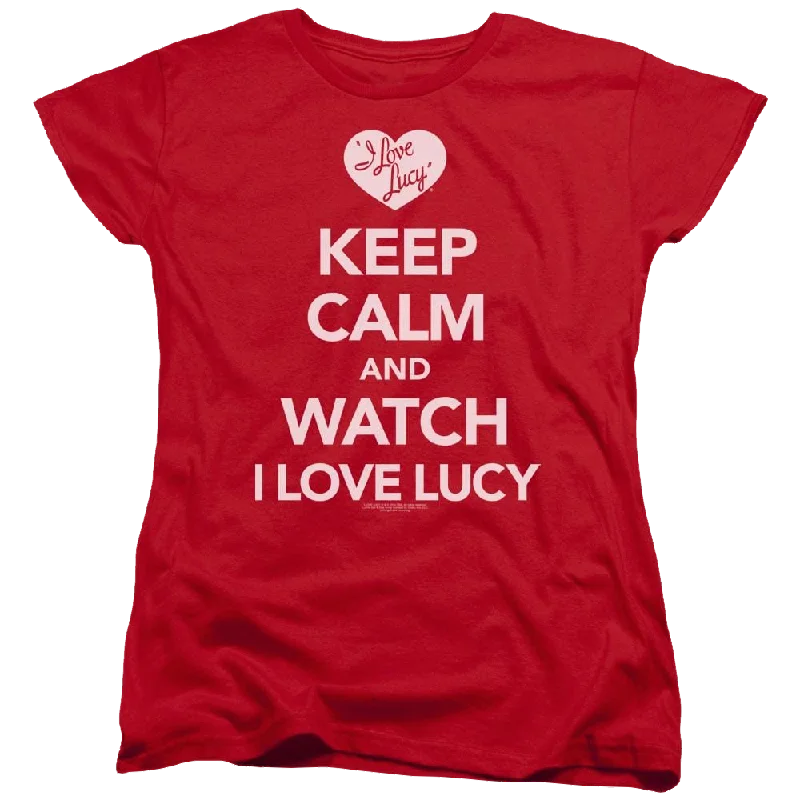 I Love Lucy Keep Calm And Watch Women's T-Shirt-- Cashmere Blend Cotton Blend Poly Blend