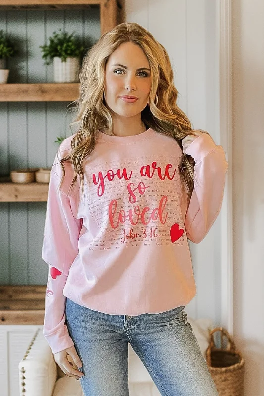 Pink You Are So Loved Sweatshirt Hoodie with Typography Text Message